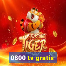 0800 tv gratis